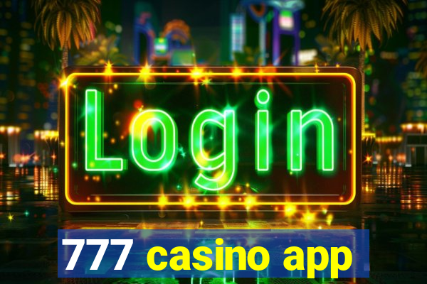 777 casino app